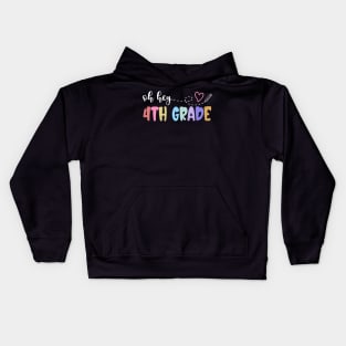 Back To School Oh Hey 4th Grade Teachers Women Student Kids Hoodie